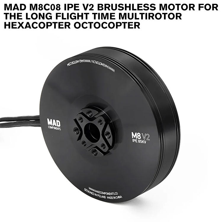 MAD M8C08 IPE V2 Brushless Motor For The Long Flight Time Multirotor Hexacopter Octocopter MAD M8C08 IPE V2 Brushless Motor For The Long Flight Time Multirotor Hexacopter Octocopter